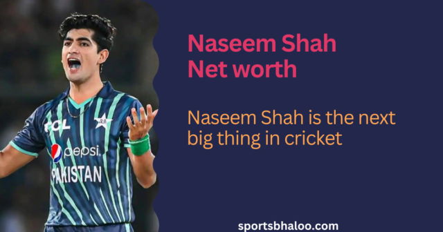 naseem shah net worth